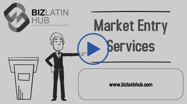 A black-and-white graphic with the Biz Latin Hub logo features a cartoon figure pointing to the words "Market Entry Services Latin America". A play button is centered on the graphic. The URL www.bizlatinhub.com is displayed at the bottom right.