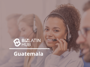 A woman with a headset smiles at the camera while two other individuals with headsets work in the background. The text includes "Biz Latin Hub" and "Guatemala," showcasing their expertise in finding talent in Guatemala.