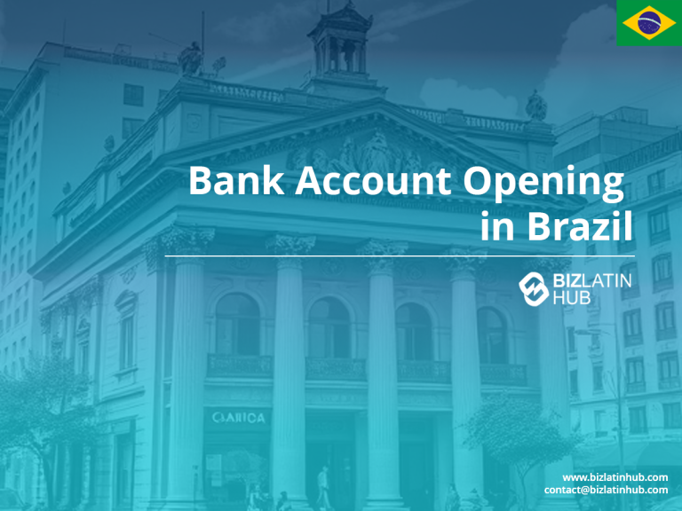 Illustration of a historic bank building in Brazil with overlay text reading "Bank Account Opening in Brazil" and a BizLatin Hub logo. The Brazilian flag appears in the top-right corner. Contact info and a website URL are at the bottom right.