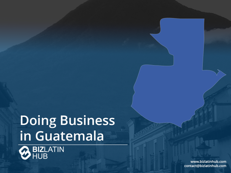 A graphic with the text "Doing Business in Guatemala" features a blue silhouette of Guatemala. The background shows a mountain with a partially visible cityscape. BizLatin Hub branding and contact information appear at the bottom.