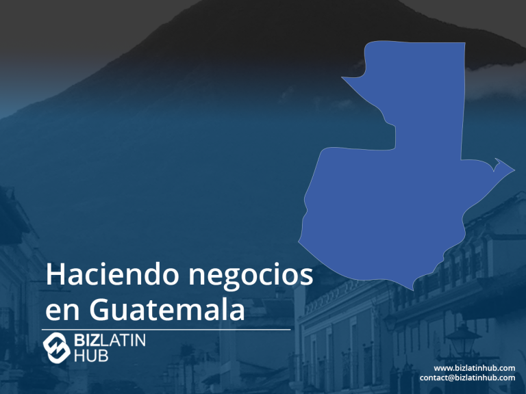 Un gráfico con el texto "Hacer negocios en Guatemala" muestra una silueta azul de Guatemala. El fondo muestra una montaña con un paisaje urbano parcialmente visible. La marca BizLatin Hub y la información de contacto aparecen en la parte inferior.
