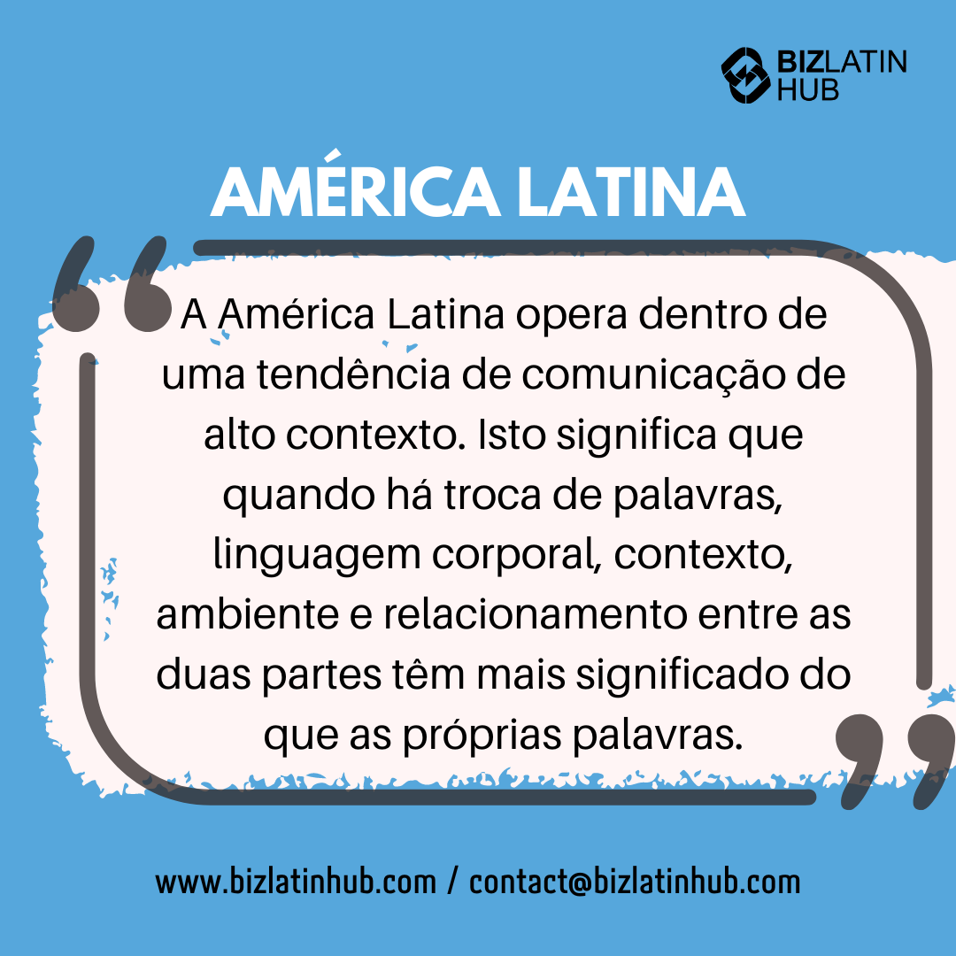 Uma citação sobre o estilo de comunicação de alto contexto da América Latina, enfatizando a importância da linguagem corporal, do contexto, do ambiente e dos relacionamentos na comunicação. A imagem contém o logotipo da Biz Latin Hub, o website (www.bizlatinhub.com) e o e-mail de contato para recrutamento de executivos na Cidade do Panamá.