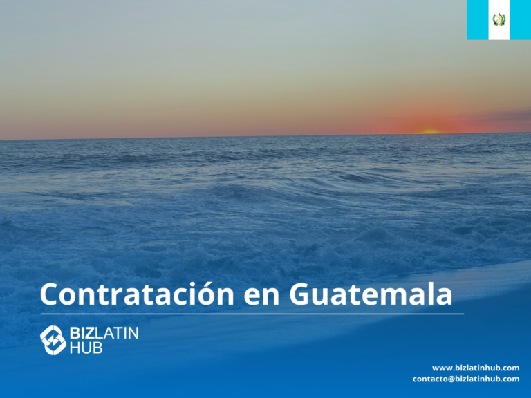 2025 Tendencias de contratación, servicios de reclutamiento y Employer of Record en Guatemala - Biz Latin Hub