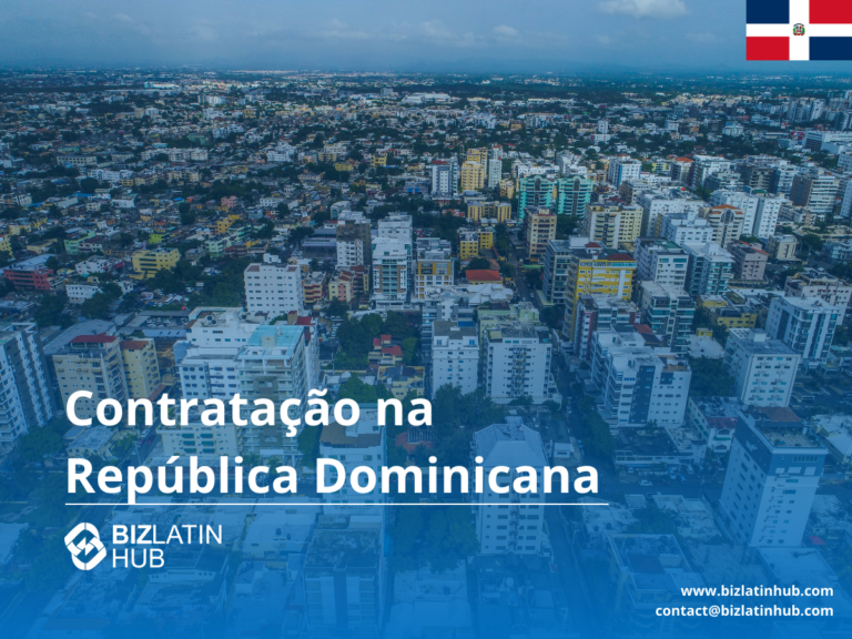 Texto ALT: 2025 Tendências de contratação, serviços de recrutamento e empregador de registro na República Dominicana - Biz Latin Hub